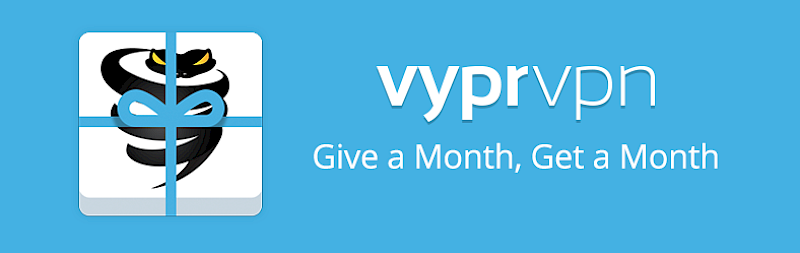 New Give a Month, Get a Month VyprVPN Referral Program